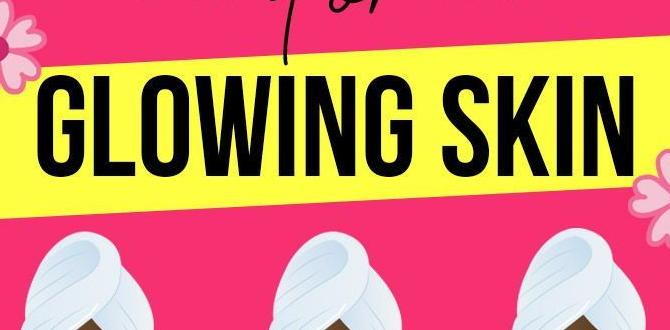 DIY skin care for beginners for glowing skin DIY skin care for beginners for glowing skin