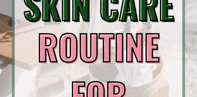 daily skin care for beginners for women daily skin care for beginners for women