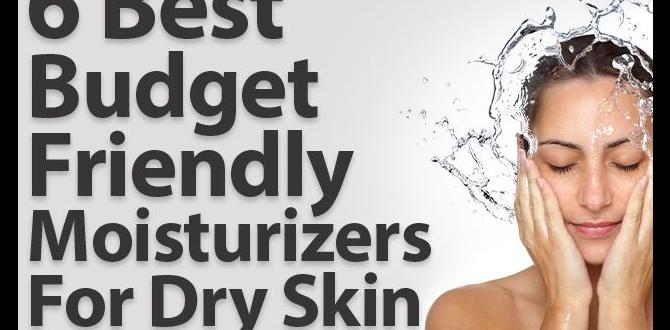 Budgetfriendly natural moisturizers natural dry skin routine on a budget