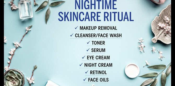 Ecofriendly practices in night skin care organic night skin care routine routine checklist Ecofriendly practices in night skin care organic night skin care routine routine checklist