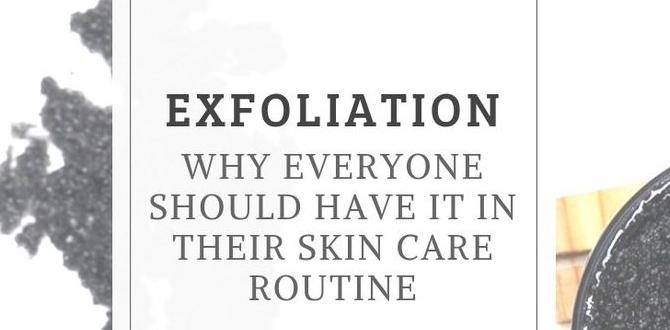 Exfoliation and its importance expert black skin care routine on a budget