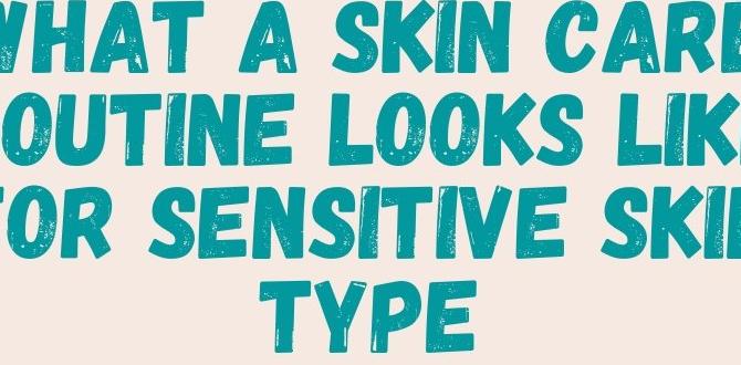 Identifying your skin type easy sensitive skin routine for teens