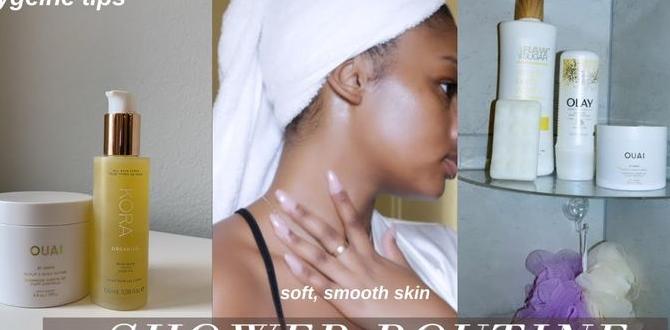 Seasonal skin care adjustments natural skin routine for glowing skin after shower