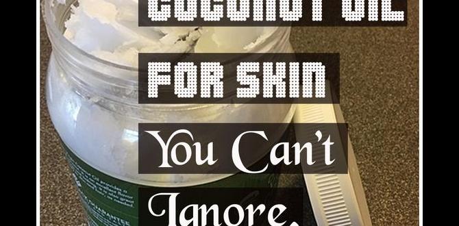 benefits of coconut oil for body skin
