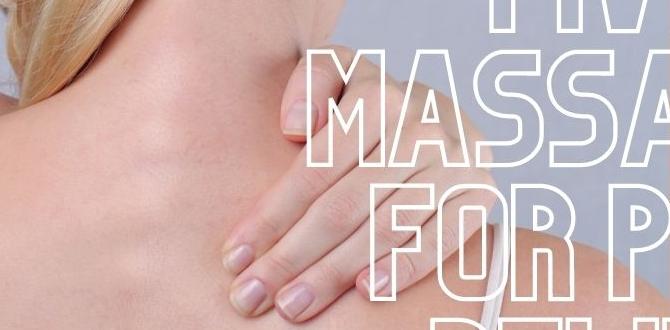 best body massages for pain relief best body massages for pain relief