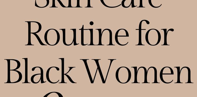 customized black skin care routine for aging skin customized black skin care routine for aging skin