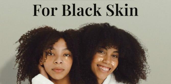 daily black skin care routine for sensitive skin daily black skin care routine for sensitive skin