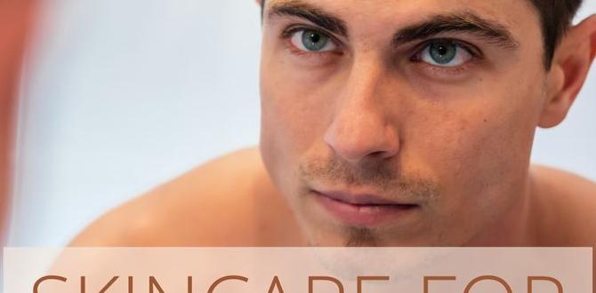 daily men's skin routine tips daily men's skin routine tips