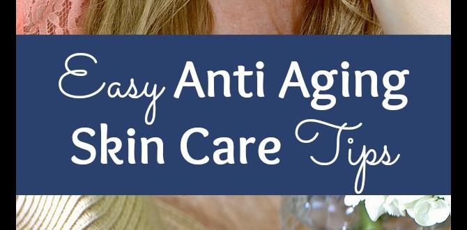 easy skin care for beginners for aging skin easy skin care for beginners for aging skin