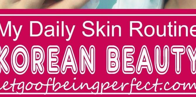 effective korean skin routine at home effective korean skin routine at home