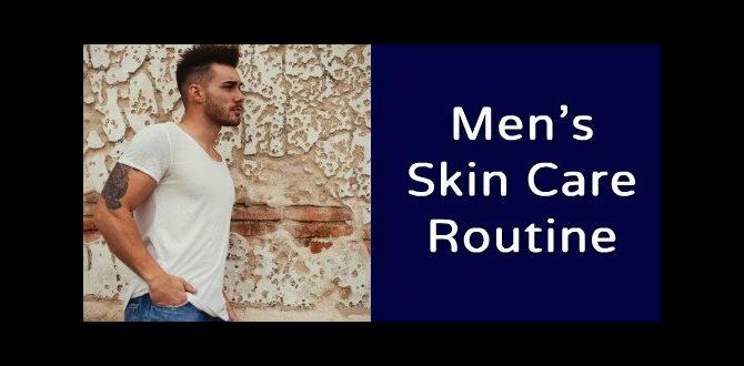 expert men's skin routine for women expert men's skin routine for women