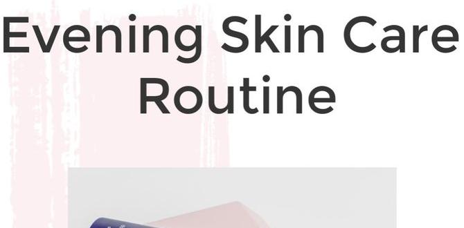 gentle evening skin routine on a budget gentle evening skin routine on a budget