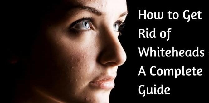 guide to whiteheads care