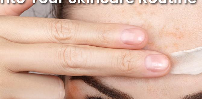 how to incorporate retinol into skincare how to incorporate retinol into skincare