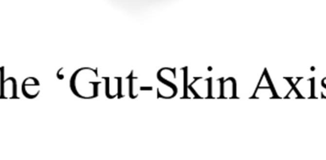 impact of skin microbiome gut connection