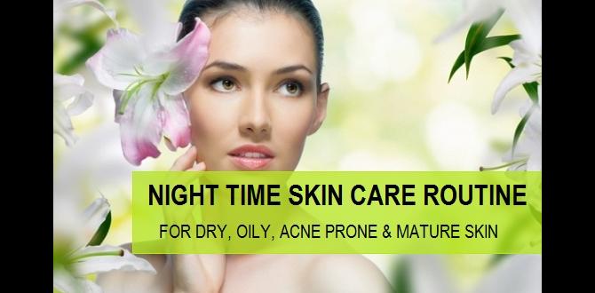 quick night skin care routine for acne quick night skin care routine for acne