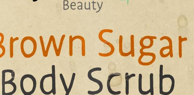 scrubs with brown sugar and oils for soft skin scrubs with brown sugar and oils for soft skin