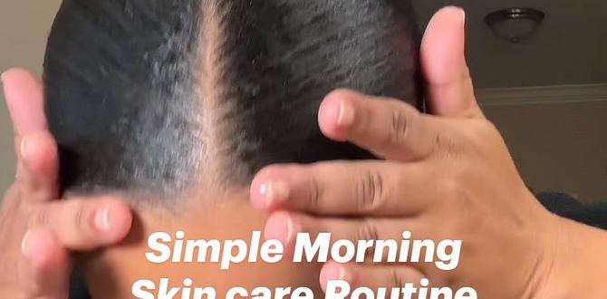 simple morning skin care routine plan simple morning skin care routine plan