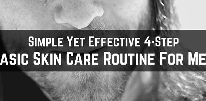 simple night skin care routine for men simple night skin care routine for men