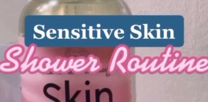 weekly sensitive skin routine after shower weekly sensitive skin routine after shower