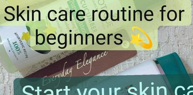 weekly skin care for beginners at home