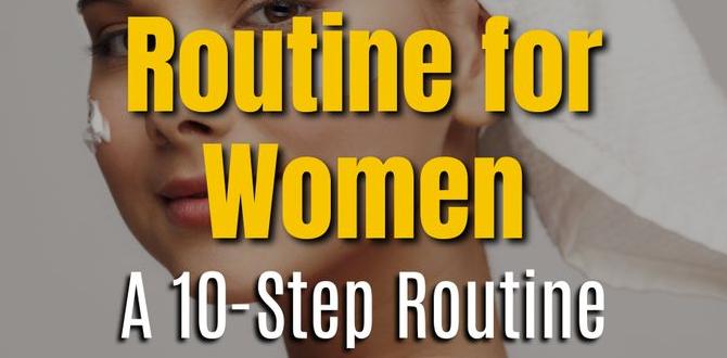 weekly skin routine for glowing skin for women weekly skin routine for glowing skin for women